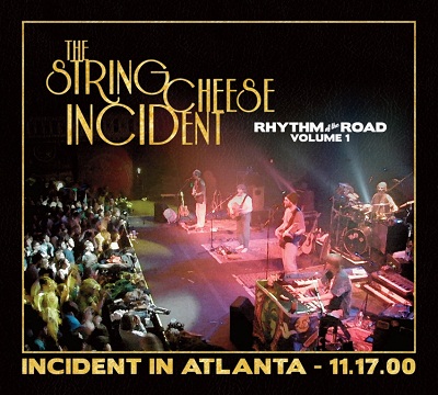 The String Cheese Incident - Rhythm of the Road: Volume One, Incident in Atlanta - 11.17.00