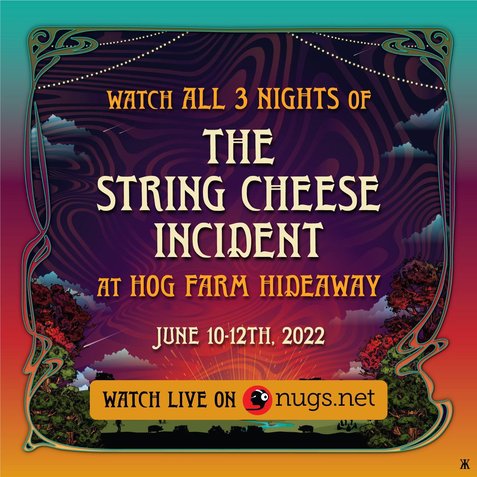 Watch All 3 Nights of the String Cheese Incident At Hog Farm Hideaway, June 12-12, 2022; Nugs.Net